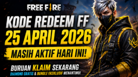 Teks Foto :
Kode Redeem Free Fire terbaru 25 April 2026 masih aktif dan diburu pemain. Segera klaim sekarang sebelum kuota habis untuk шанс mendapatkan diamond gratis, bundle eksklusif, dan skin senjata langka!