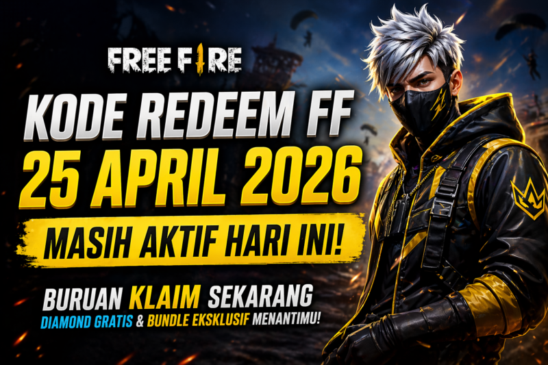 Teks Foto :
Kode Redeem Free Fire terbaru 25 April 2026 masih aktif dan diburu pemain. Segera klaim sekarang sebelum kuota habis untuk шанс mendapatkan diamond gratis, bundle eksklusif, dan skin senjata langka!