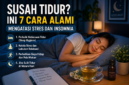 Ilustrasi suasana kamar nyaman dengan teknik relaksasi alami untuk membantu mengatasi stres dan insomnia agar tidur lebih nyenyak.