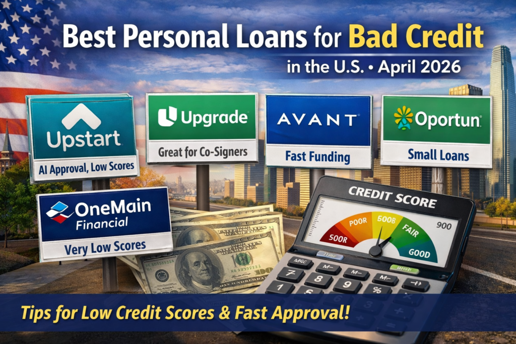 Best Personal Loans for Bad Credit in the U.S. – April 2026, Fast ...