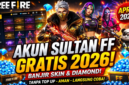 Akun Sultan FF Gratis April 2026 Diburu dan Cara Aman Dapat Skin dan Diamond Tanpa Top Up