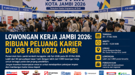 Job Fair Kota Jambi 2026 Resmi Dibuka!
Lebih dari 1.000 lowongan kerja dari puluhan perusahaan besar siap diperebutkan. Fresh graduate hingga profesional muda diajak memanfaatkan peluang emas ini untuk membangun karier impian.