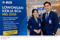Lowongan kerja BCA Mei 2026 resmi dibuka untuk fresh graduate hingga lulusan SMA/SMK dengan berbagai posisi menarik dan peluang karier di dunia perbankan.