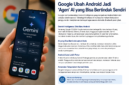 Teks foto:
Google menghadirkan Gemini Intelligence yang mengubah Android menjadi agen AI pintar yang mampu menjalankan tugas otomatis lintas aplikasi. Teknologi ini diprediksi menjadi masa depan smartphone dan ekosistem digital modern pada 2026.