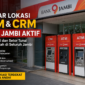 Daftar ATM dan CRM Bank Jambi yang Aktif 2026