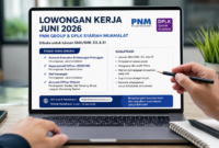 LOWONGAN KERJA JUNI 2026
PNM GROUP & DPLK SYARIAH MUAMALAT